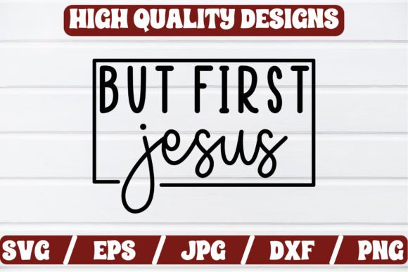 But First Jesus Craft SVG: Graphics & Crafts Review