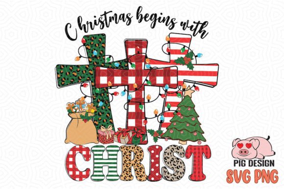 Christmas Begins with Christ Jesus Cross Graphics & Crafts