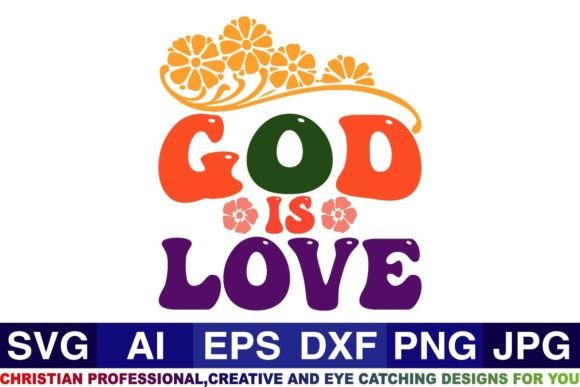 God is Love Christian SVG Design for Crafts and Graphics