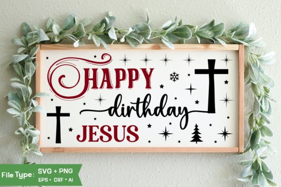 Happy Birthday Jesus Sign SVG: Graphics & Crafts Review