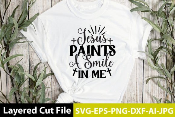 Jesus Paints a Smile in Me SVG: Graphics for Crafts