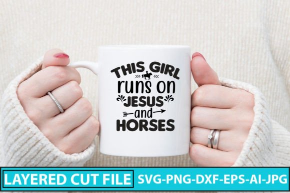 This Girl Runs on Jesus and Horses SVG: Graphics & Crafts